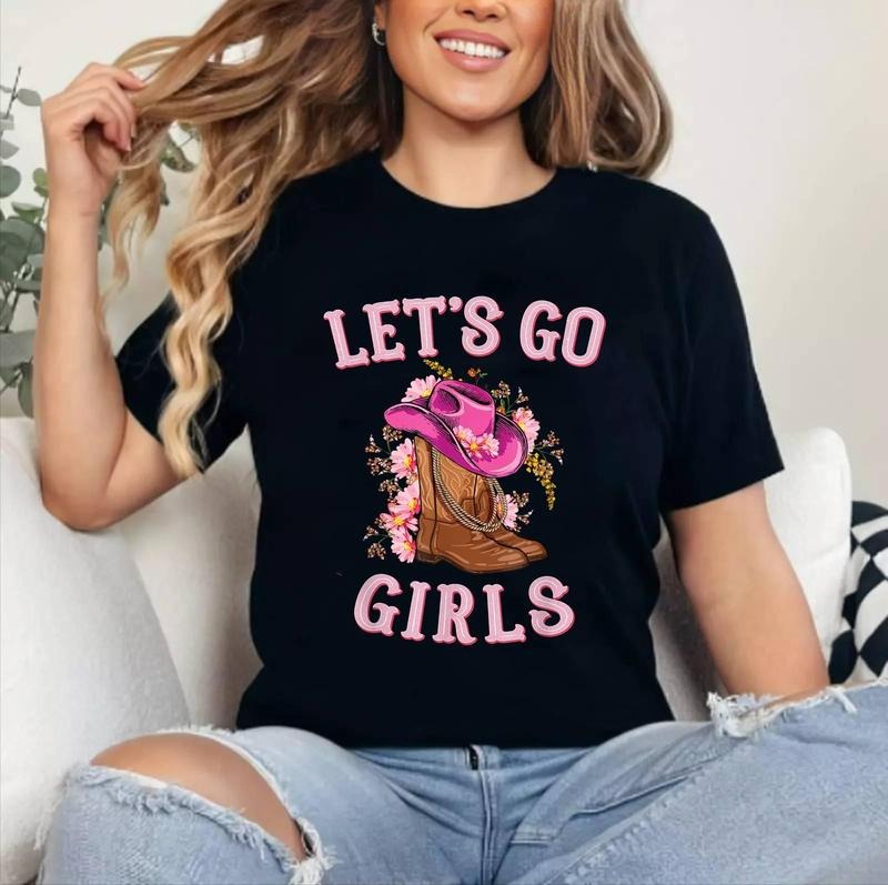 Cute Western Cowgirls Country Western Rodeo Let's Go Girls T-Shirt , Cotton, Crewneck, Top Womenswear Hoodie Sweatshirt