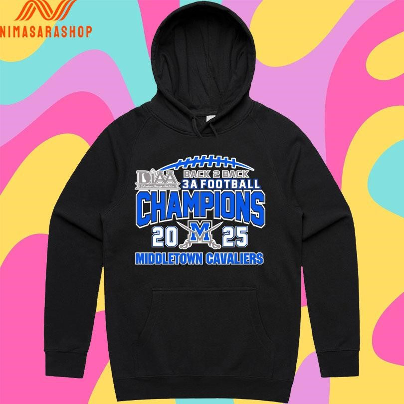 DIAA Back 2 Back 2A Football Champions 2025 Middletown Cavaliers Shirts