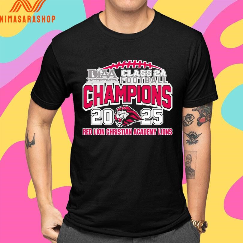 DIAA Class 2A Football Champions 2025 Red Lion Christian Academy Lions Shirts