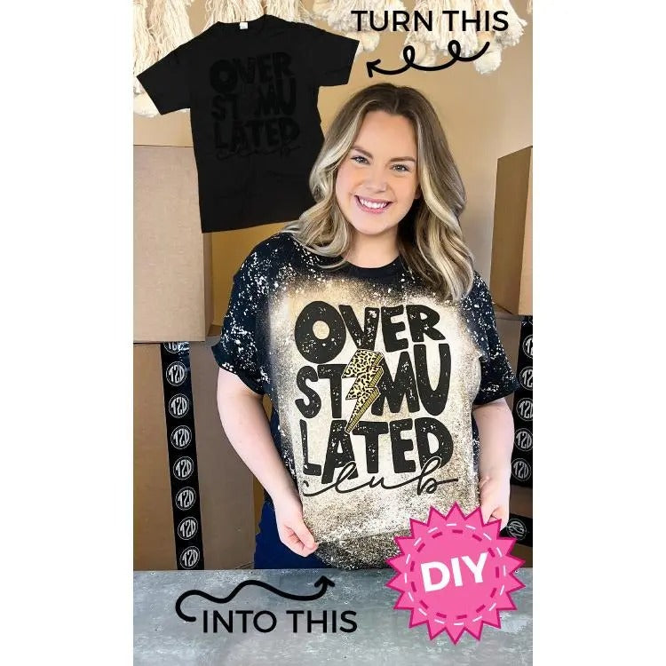 DIY Over Stimulated Club T-Shirt Hoodie Sweatshirt | PrintMintTees.com