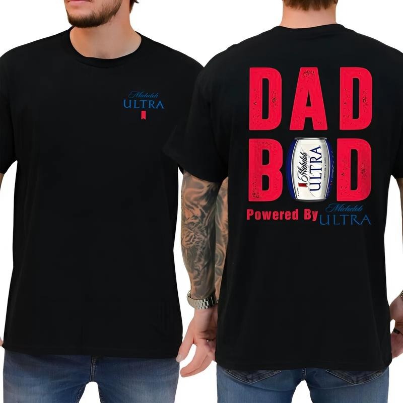 Dad Bod Powered By Michelob Ultra Tshirt 2Sided, Beer Drinking Tee for Daddy, Classic Casual Menswear Hoodie Sweatshirt