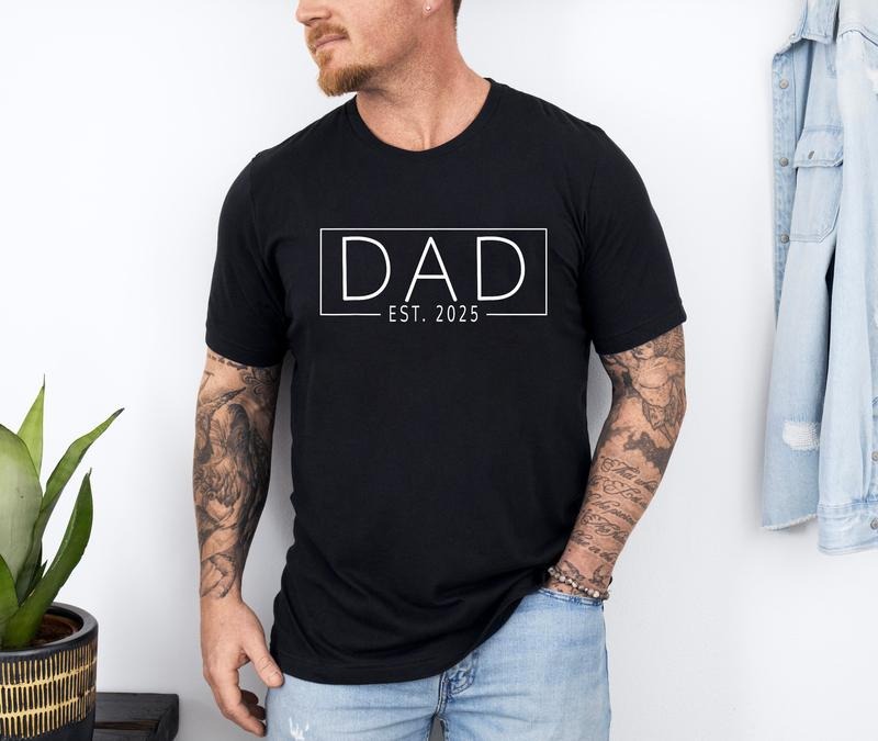 Dad Est. 2025 Shirt, Expect Baby 2025, Father 2025 New Dad 2025 T-Shirt Hoodie Sweatshirt | PrintMintTees.com