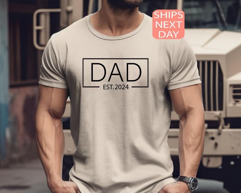 Dad Est 2024 Dad Est 2024 Shirt Announcement Tee Dad Shirt Dad Gift Fathers Day Shirt Personalized Tee New Dad Shirt...