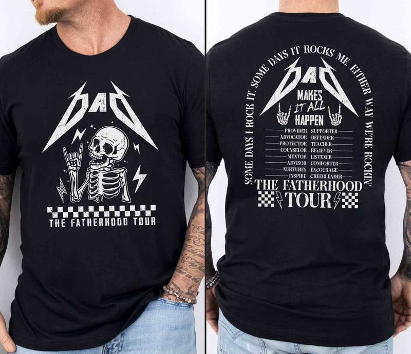 Dad Fatherhood Tour Shirt, Gift For Dad, Fatherhood Shirt, Father's Day Shirt, Gift For Father, Some Days I Rock It Shirt...