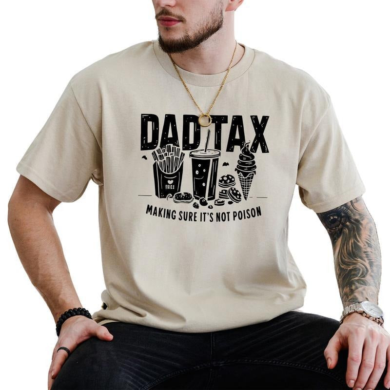 Dad Tax Fathers Day Gift Shirt, Birthday Gifts For Dads Gift, Dad Joke Shirt, Casual Menswear, For Men Hoodie Sweatshirt