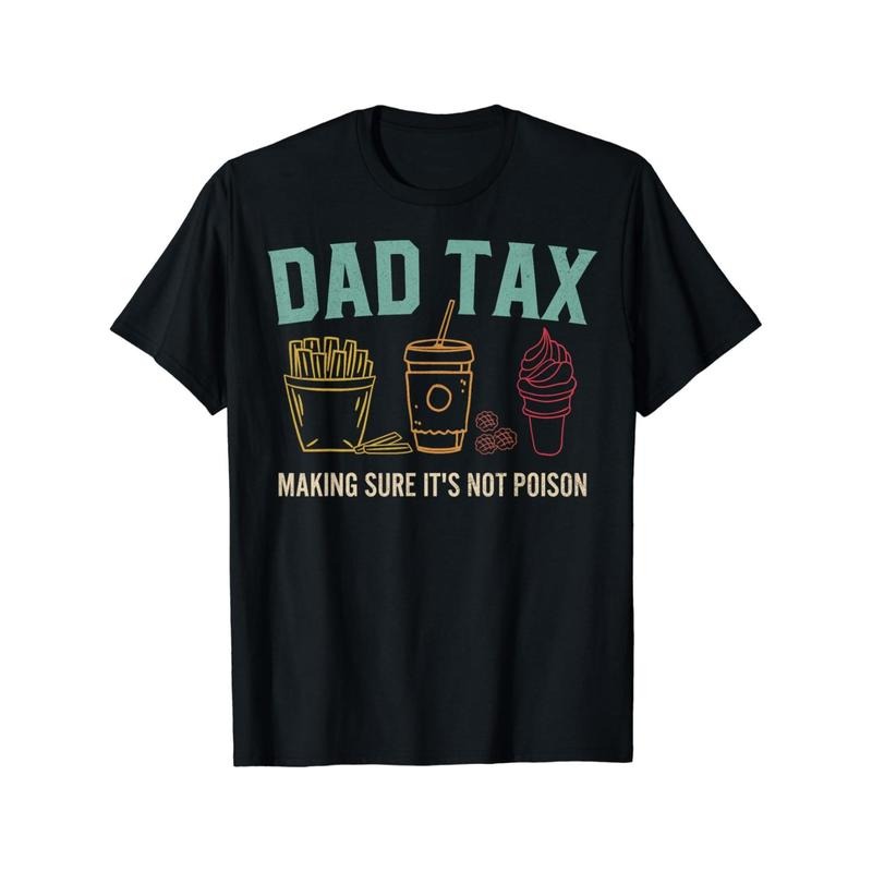 Dad Tax Print T-shirt, Trendy Cotton Tops Short Sleeve, Street Style Short Sleeve Tee, Comfort Fit Men's Tee, Crew Neck...