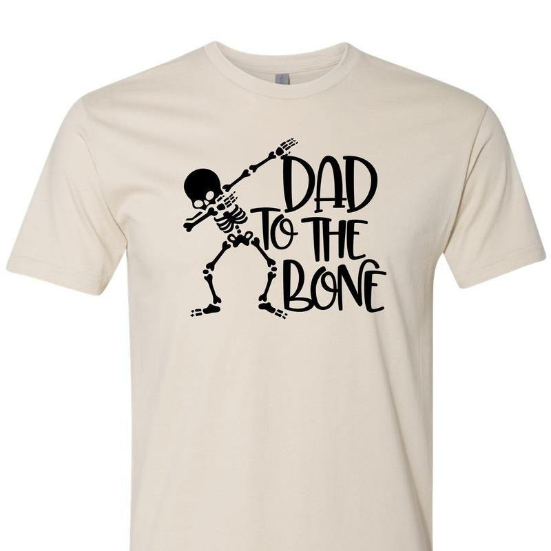 Dad To The Bone T-shirt Dab Skeleton Funny Joke Perfect Gift For Daddy Husband Boyfriend Grandpa Uncle Brother Step-dad...