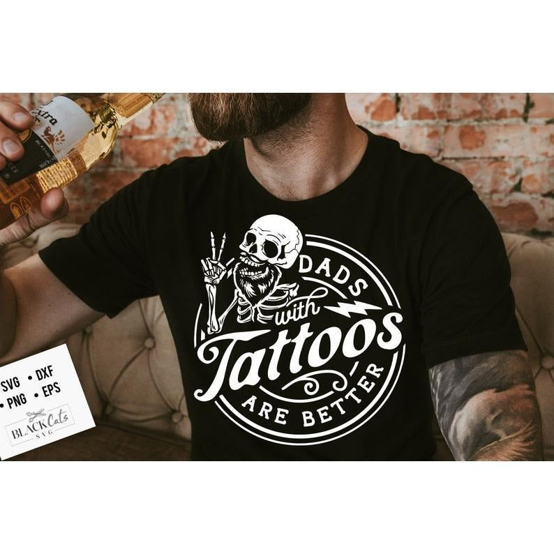 Dads with tattoos are better t-shirt, Father's Day shirt, Funny Dad  T-shirt, sweater and Hoodie Sweatshirt