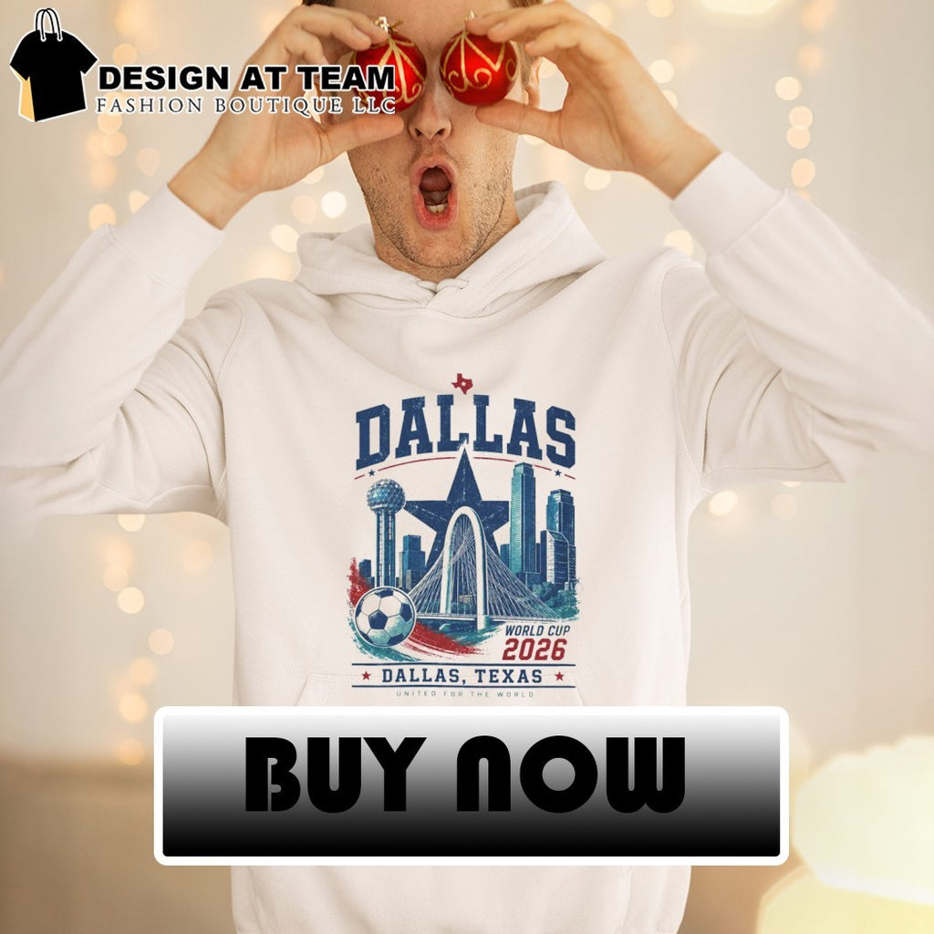 Dallas 2026 World Cup Soccer Skyline Graphic United for the world shirt