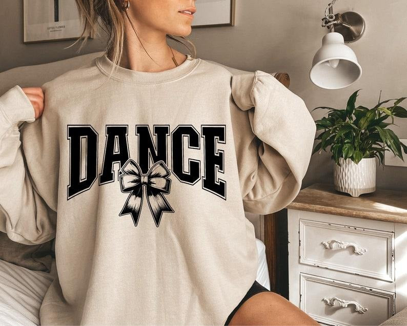 Dance Bow Tshirt-sweatshirt-hoodie, Funny Dance sweatshirt, Dance Quote, Dancing hoodie, Dance Fan tshirt, Dance Life...