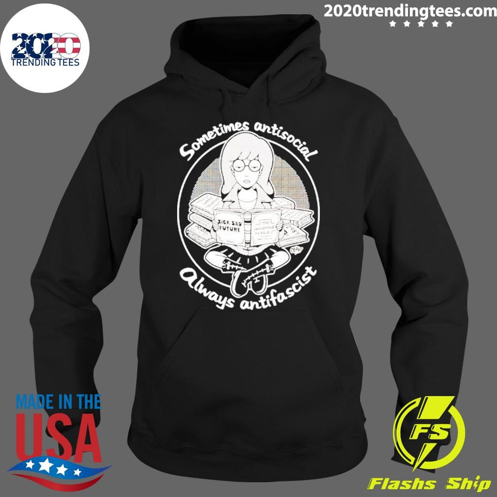 Daria Morgendorffer Sometimes Antisocial Always Antifascist Shirt