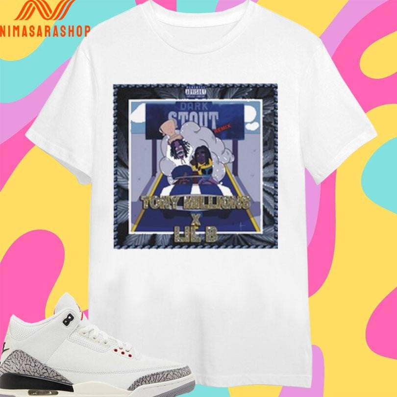Dark Stout Tony Millions X Lil B Shirts