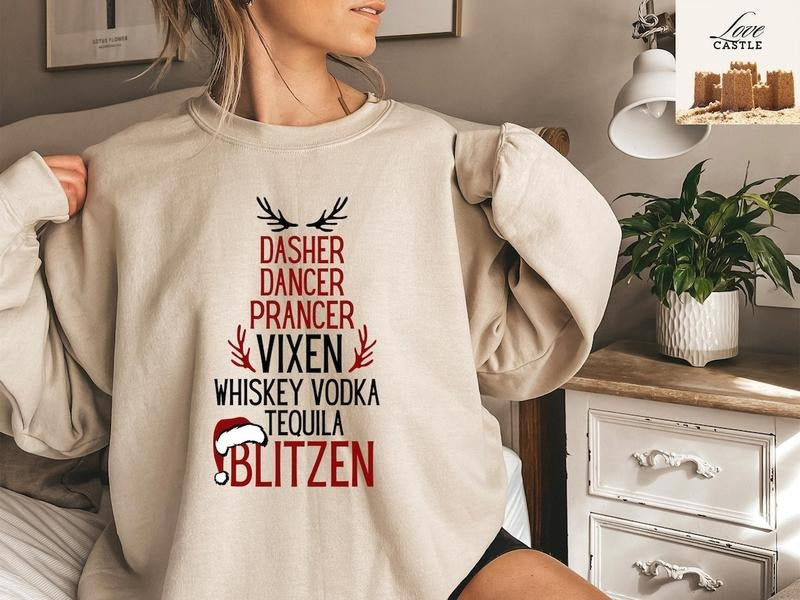 Dasher Dancer Prancer Vixen Moscato Vodka Tequila Blitzen Sweatshirt, Funny Christmas Party Drinking Swetshirt, Merry...