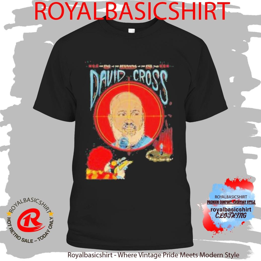 David Cross The End Of The Beginning Of The End T-Shirt