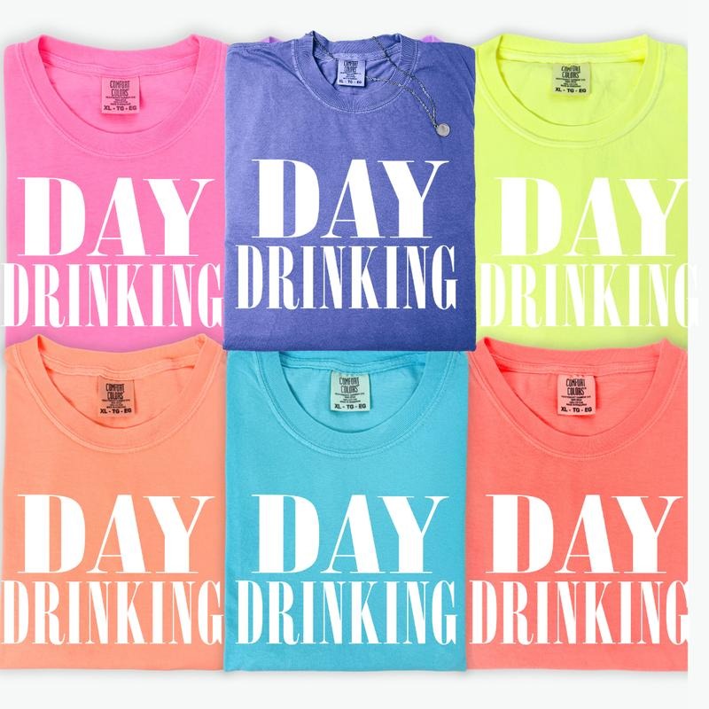 Day Drinking Neon Shirt ~ Unisex Apparel Relaxed Fit Printed In The USA Clothing Womenswear Casual Comfort Cotton Hoodie...