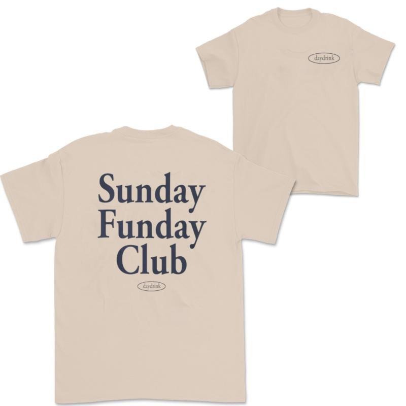Daydrink Sunday Funday Club Shirt Hoodie, Sweatshirt | PrintMintTees.com