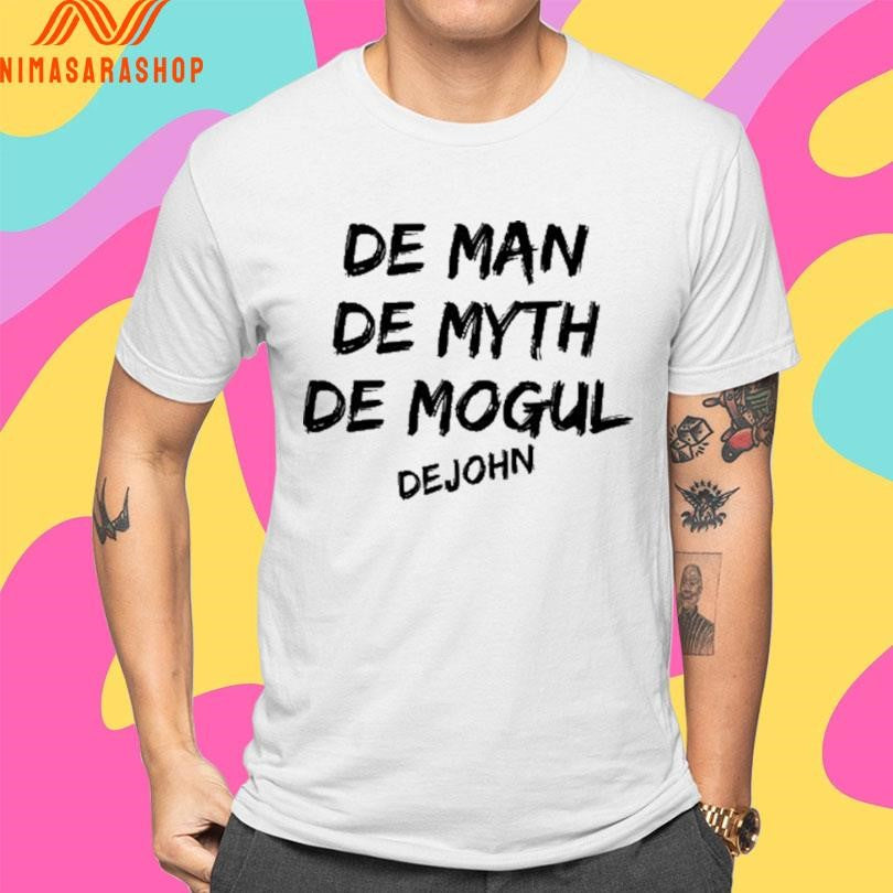 De Man De Myth De Mogul De John Shirts