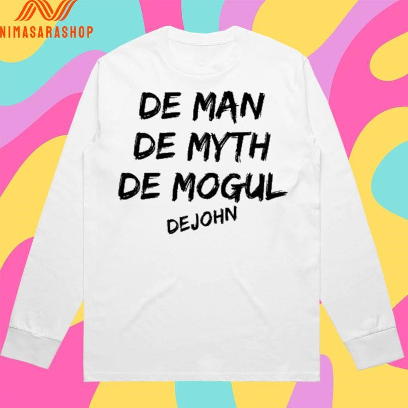 De Man De Myth De Mogul De John Shirts