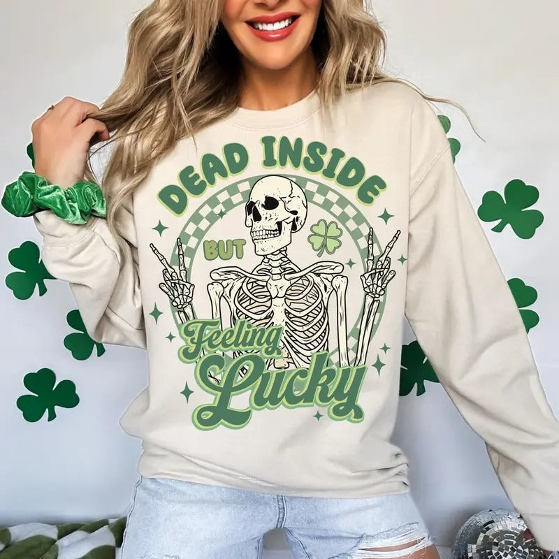Dead Inside But Feeling Lucky Shirt, Funny St.Patricks Skeleton Shirt, Retro St. Patty Shirt, Lucky Shirt, Skeleton...