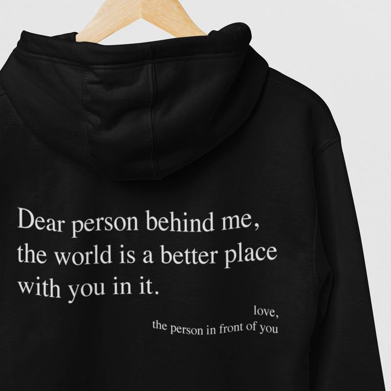 Dear Person Behind Me Front Back Long Sleeve Casual Love Message Medium Weight Streetwear Tops T-Shirts, Hoodie, Sweatshirt