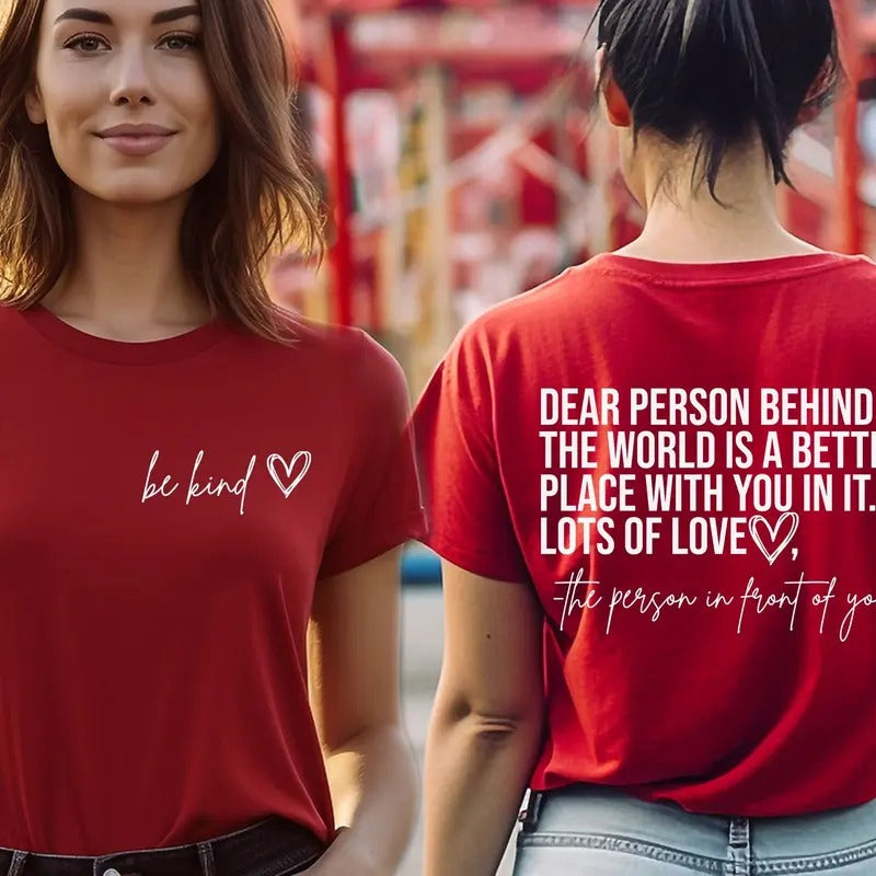 Dear Person Behind Me Shirt, To The Person Behind Me, Inspiring Quote, Inspiring Tee Hoodie Sweatshirt | PrintMintTees.com