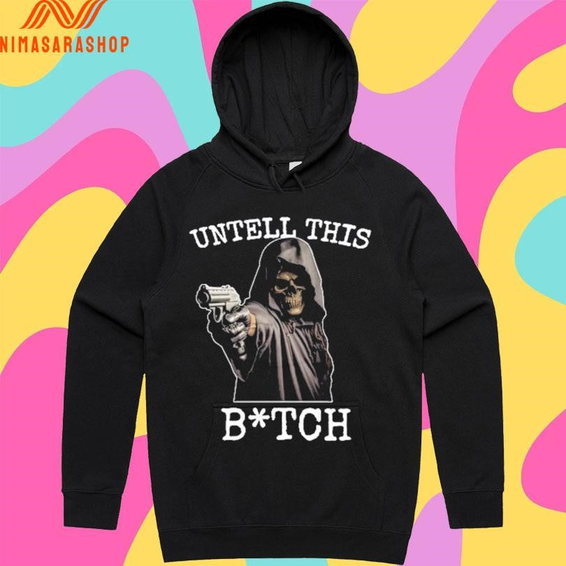 Death Gun Untell This Bitch Shirts