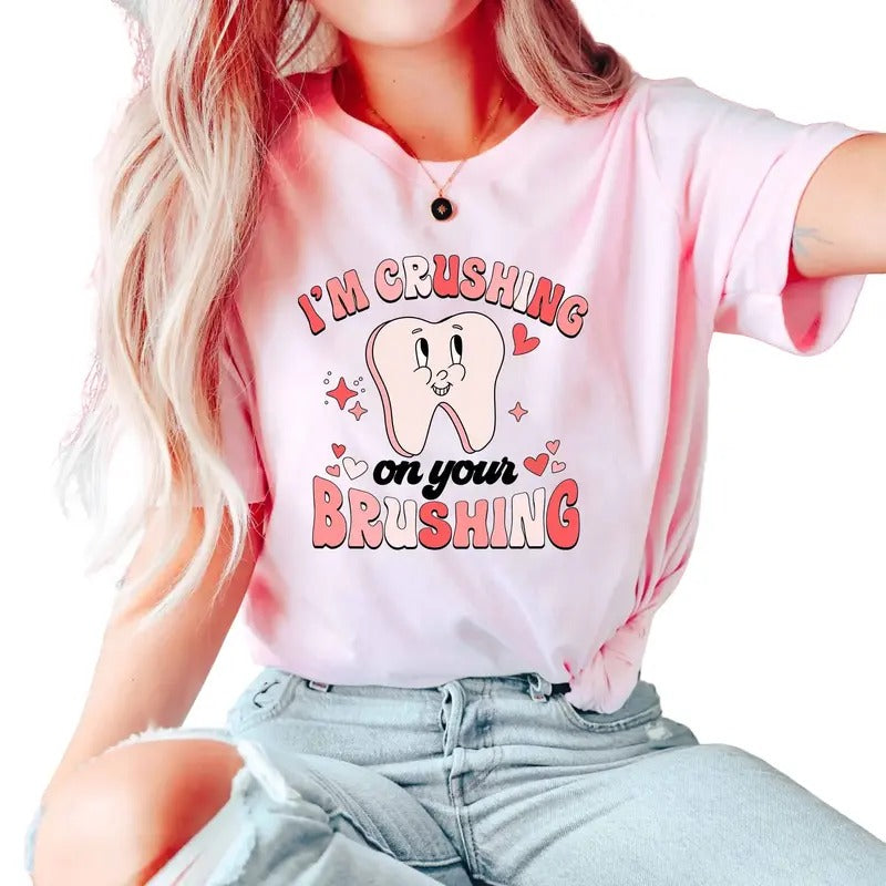 Dentist Valentine Shirt, I'm Crushing On Your Brushing, Cute Teeth Shirt, Valentine Day Gifts For Dentist Dental...