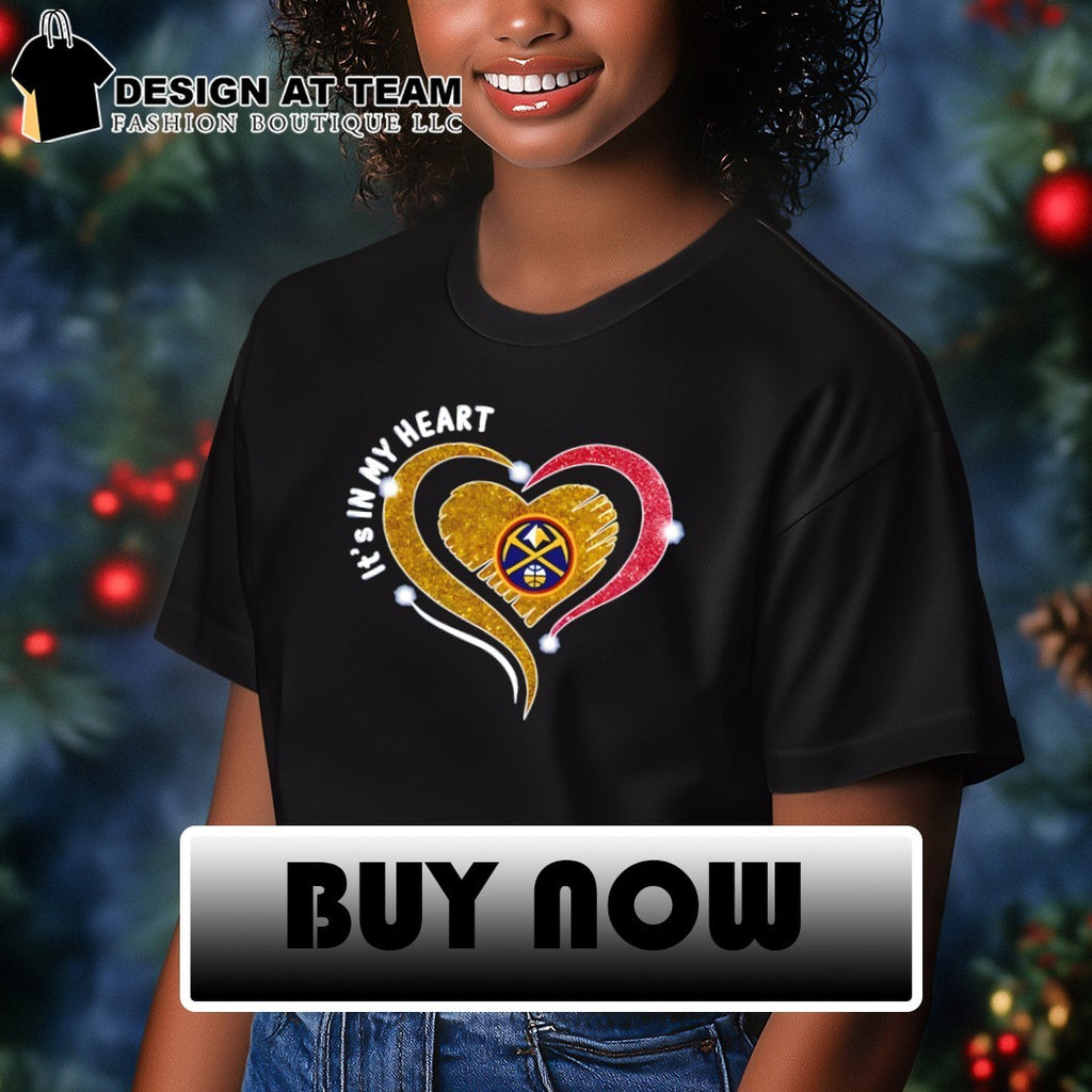 Denver Nuggets it’s in my Heart Basketball NBA 2026 shirt