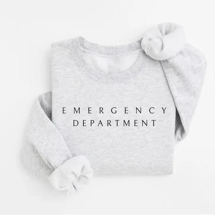 Department Sweatshirt, Emergency Dept Sweater, ED ER Emergency Room Doctor Staff Shirts, Nursing Student Tee, Nurse Week...