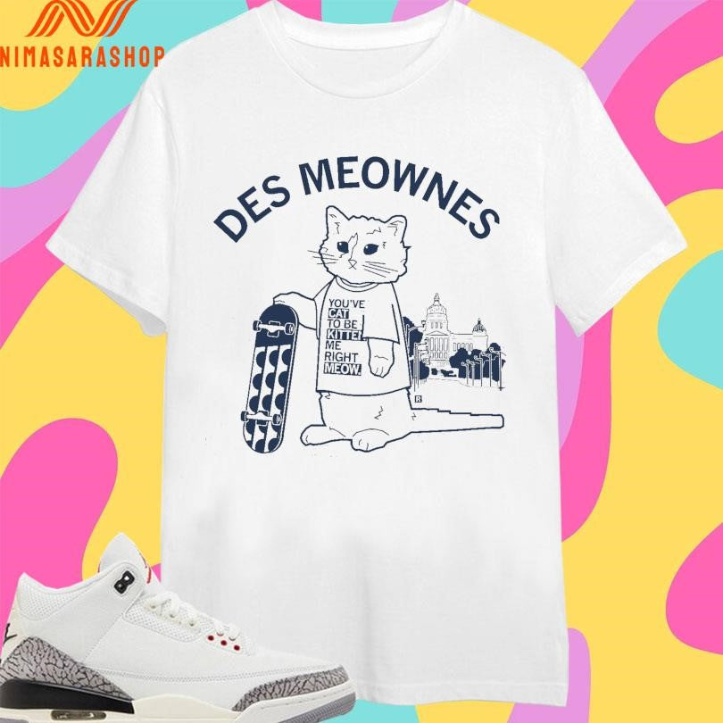 Des Meownes 2026 Shirts