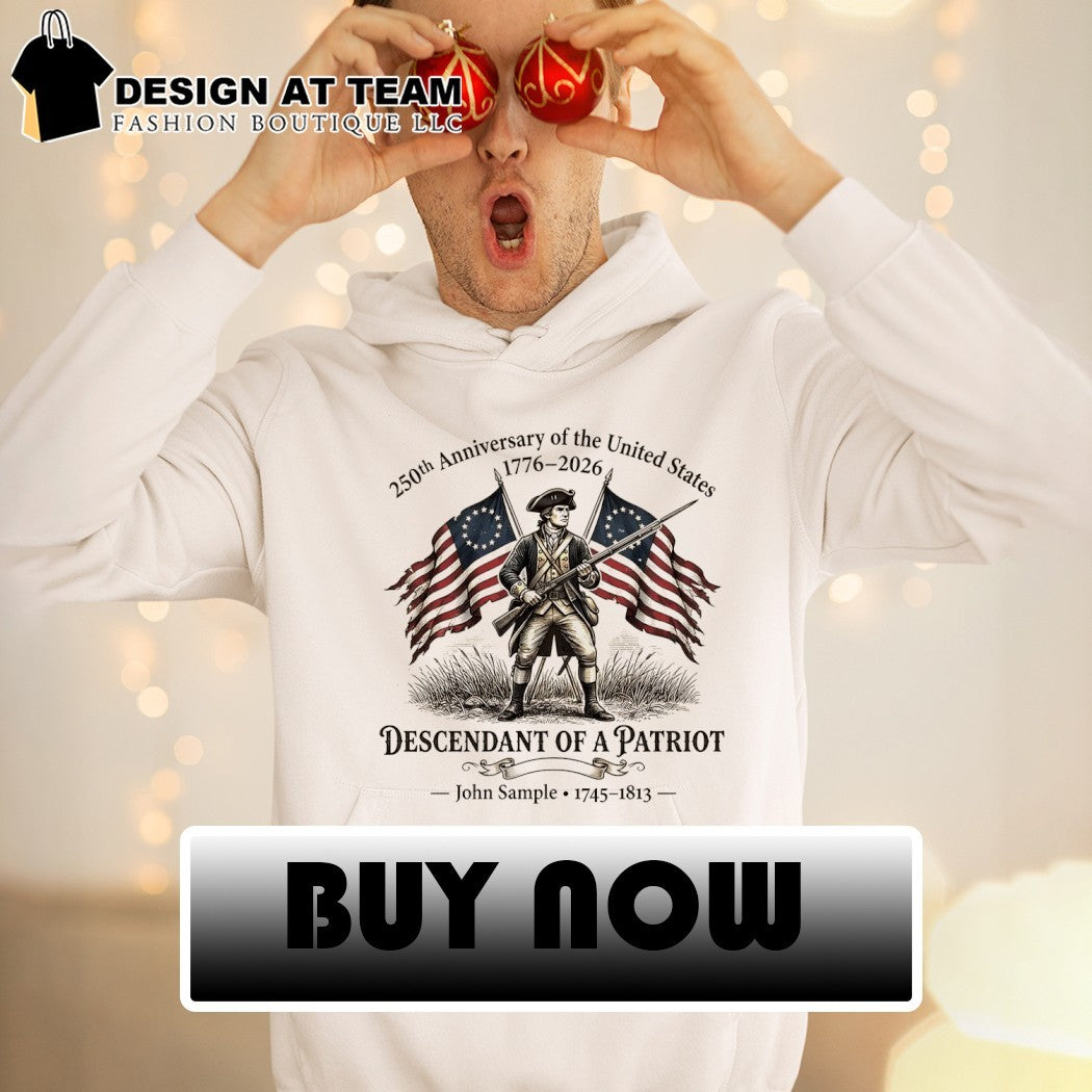 Descendant of Patriot John Sample 250th Anniversary of the United States American flag shirt