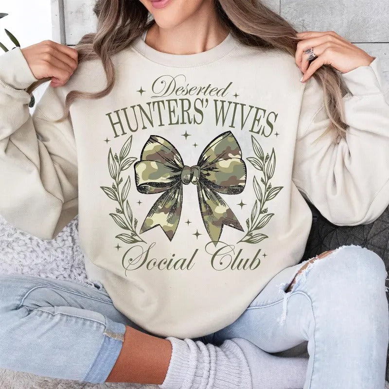 Deserted Hunters Wives Sweatshirt, Camo Hunting Wife Shirt, Camo Bow, Deer Duck Hunting Bow Tee, Full Sizes, Full Colors...
