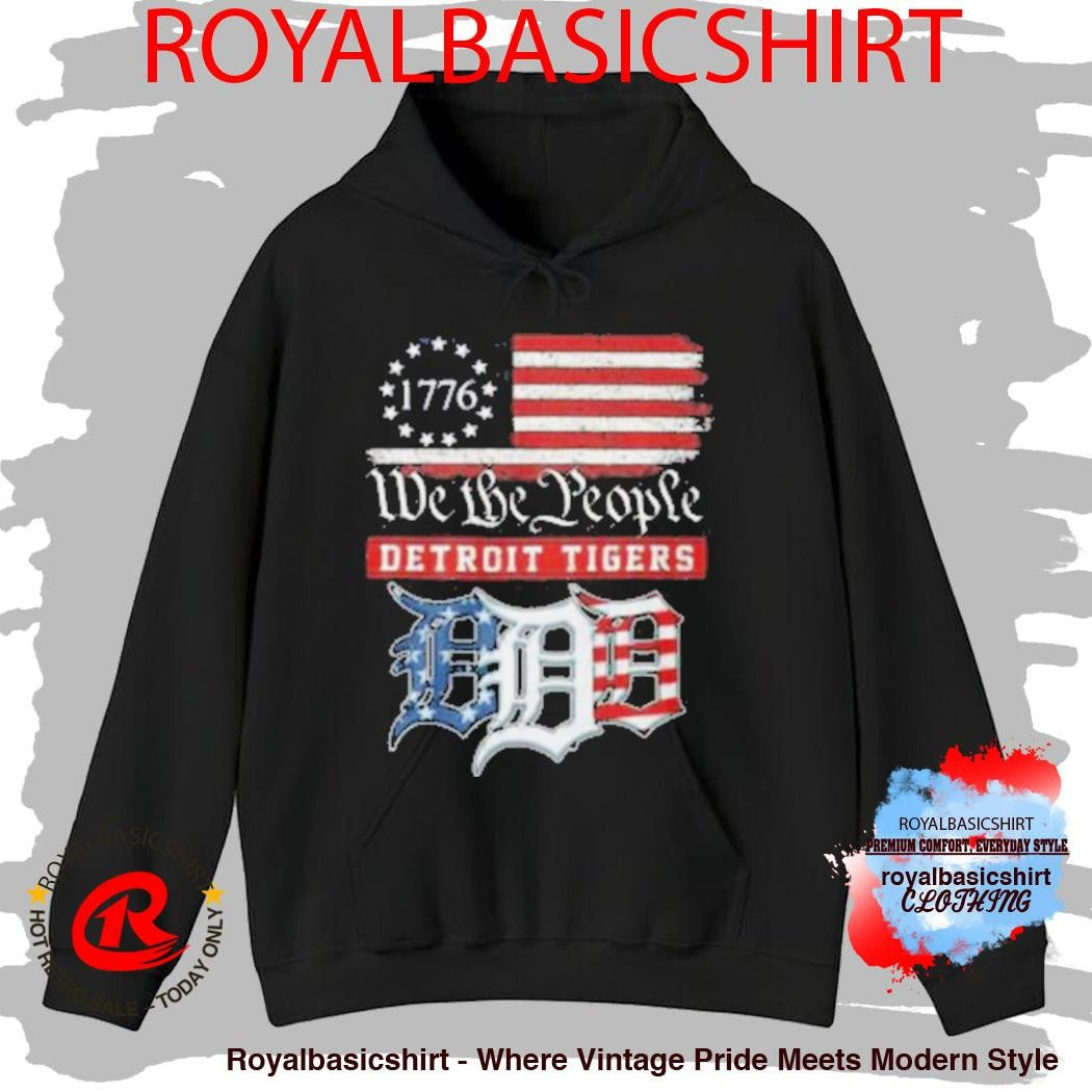 Detroit Tigers We The People 1776 Patriotic American Flag Shirt