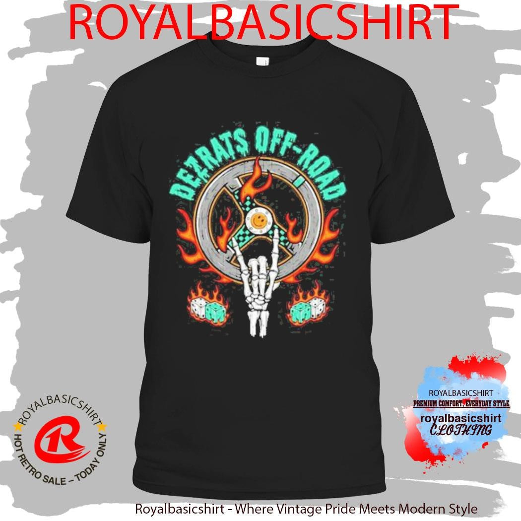 Dezrats Built For The Dirt Shirt
