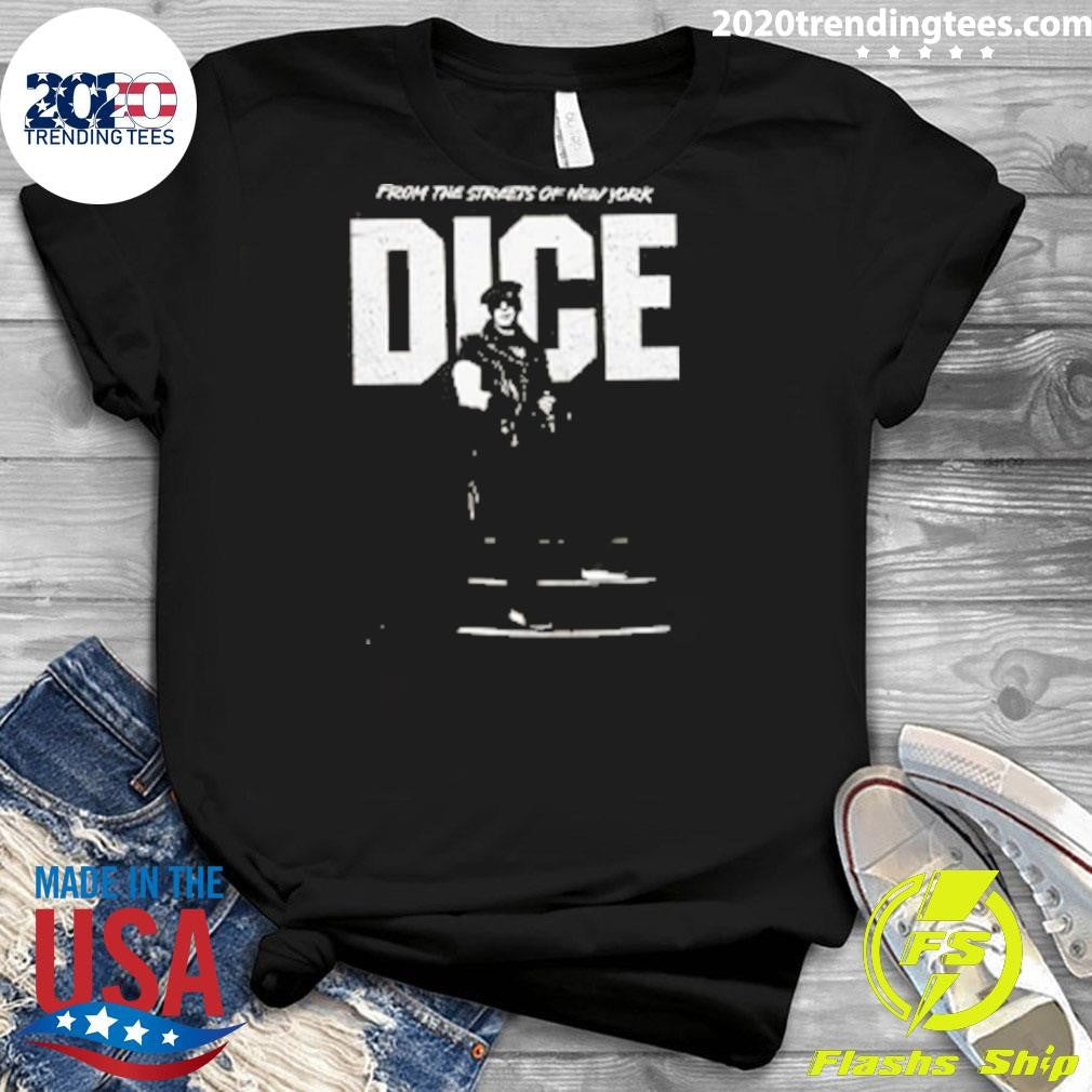 Dice From The Streets Of New York Shirt
