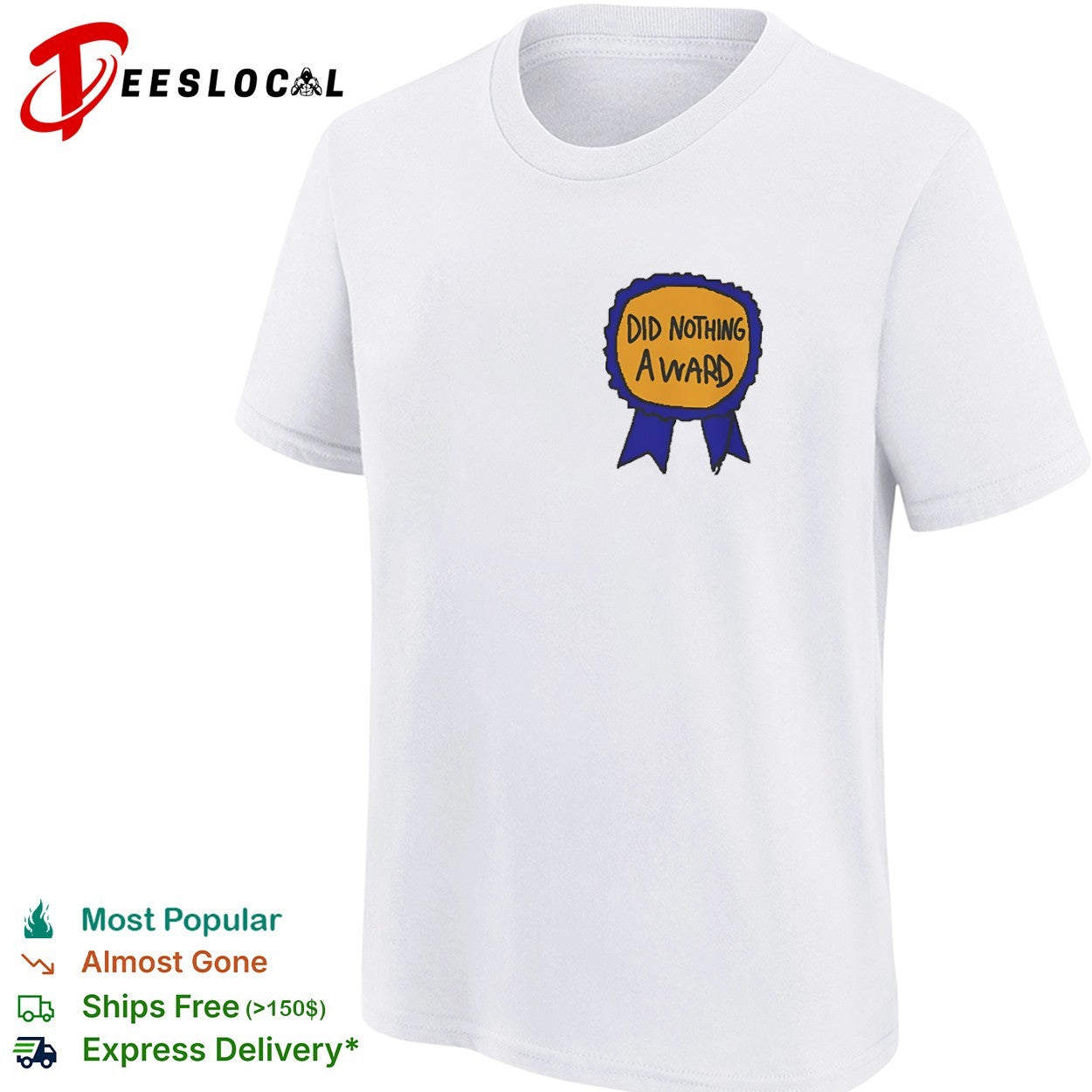Did Nothing Award shirt
