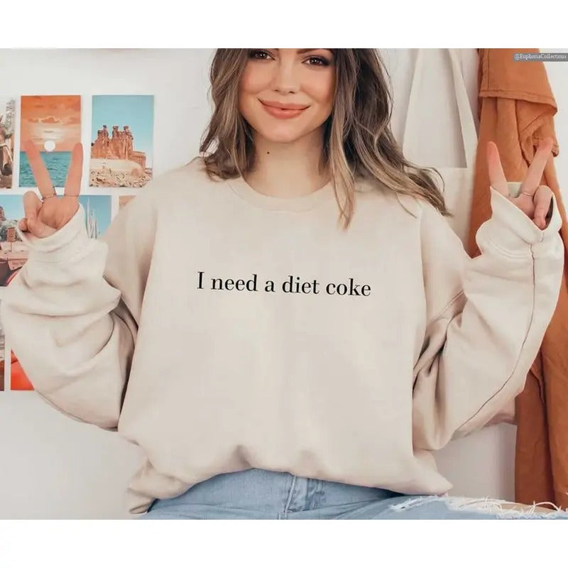 Diet Coke Printed Sweatshirt, Hoodie, Tee, I Need A Diet Coke Shirt, #CocaCola Funny Cringe Meme Trendy Sweatshirt ,...