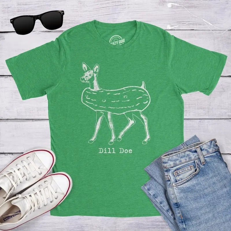 Dill Pickle Shirt, Dill Doe shirt, Funny Shirt, Joke Shirts Hoodie Sweatshirt | PrintMintTees.com