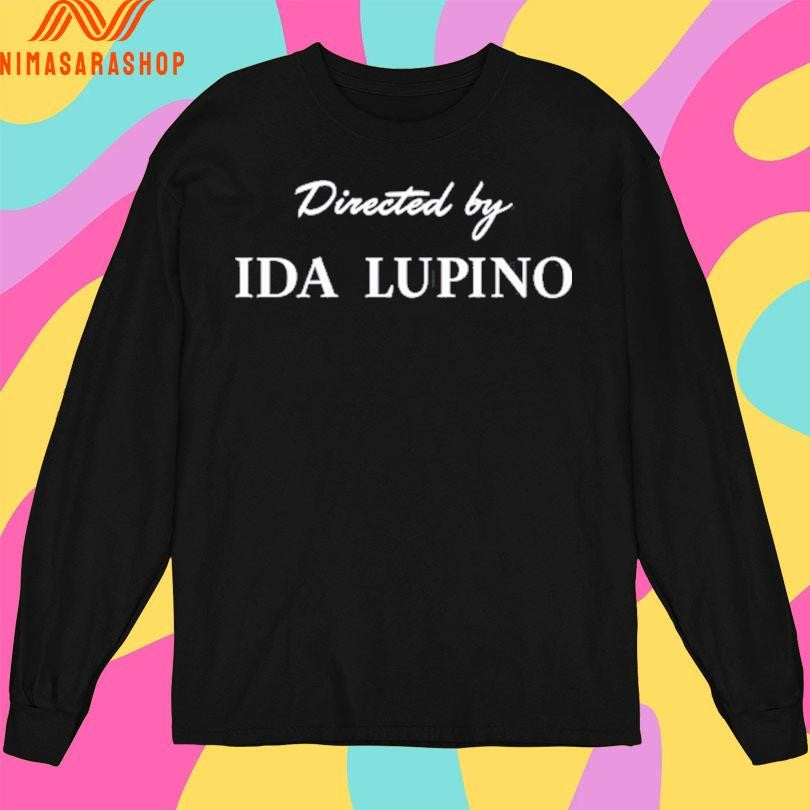 Directed By Ida Lupino Shirts