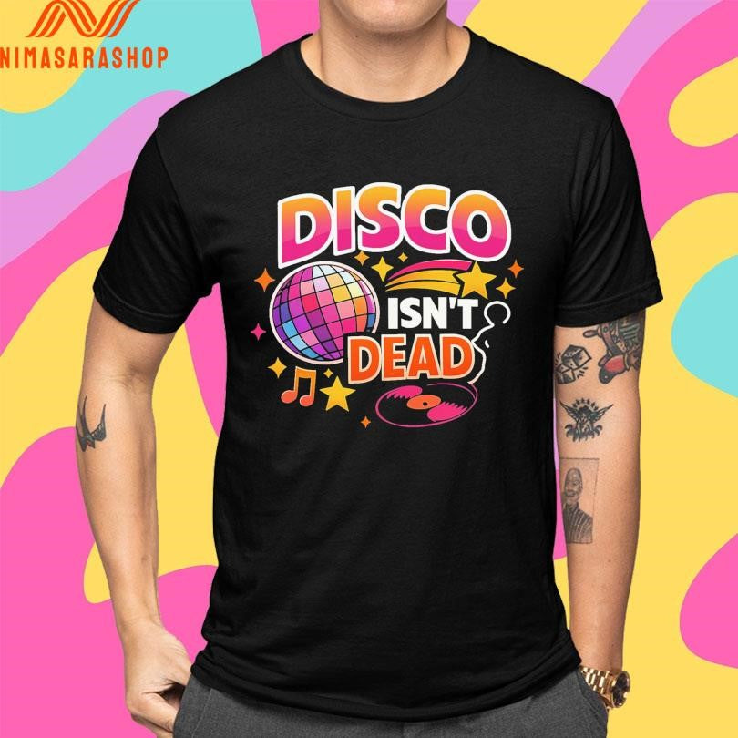 Disco Isn’t Dead Retro 70s Party And Vinyl Record Shirts