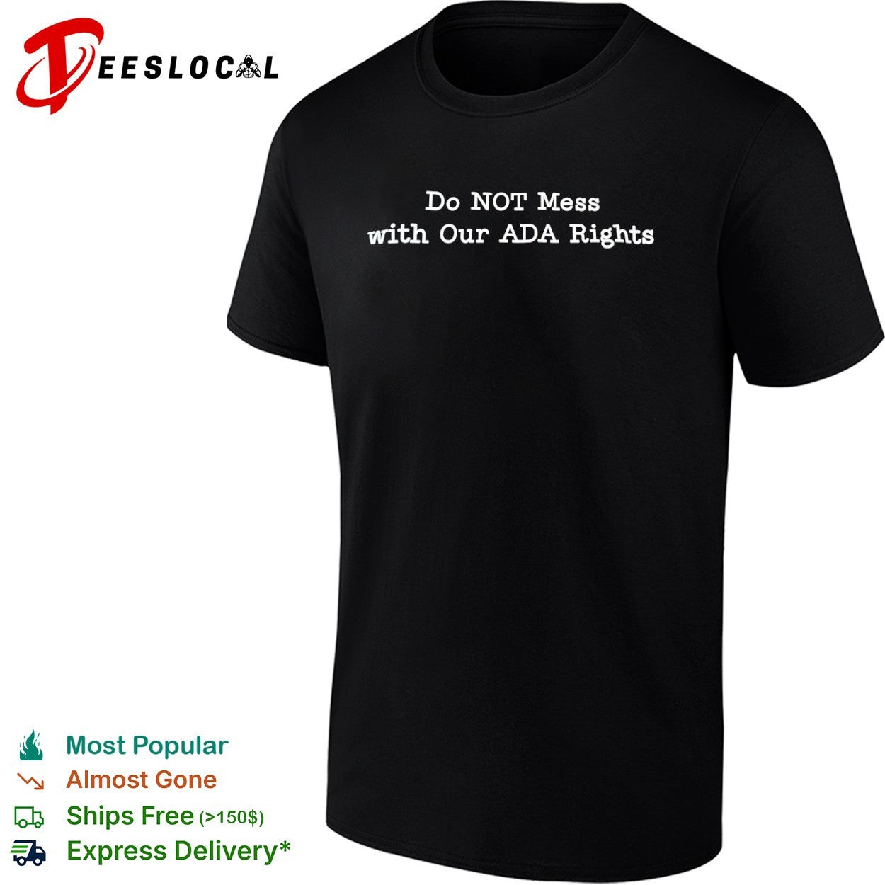 Do Not Mess with Our ADA Rights shirt
