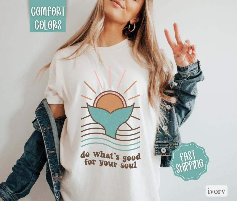 Do Whats Good For Your Soul Shirt Comfort Colors, Vintage Shirt, Oversized Shirt, Motivational Shirt, Inspirational Tee...