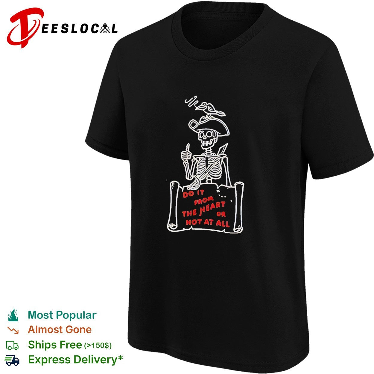 Do it from the heart or not at all pirate skeleton map bird shirt