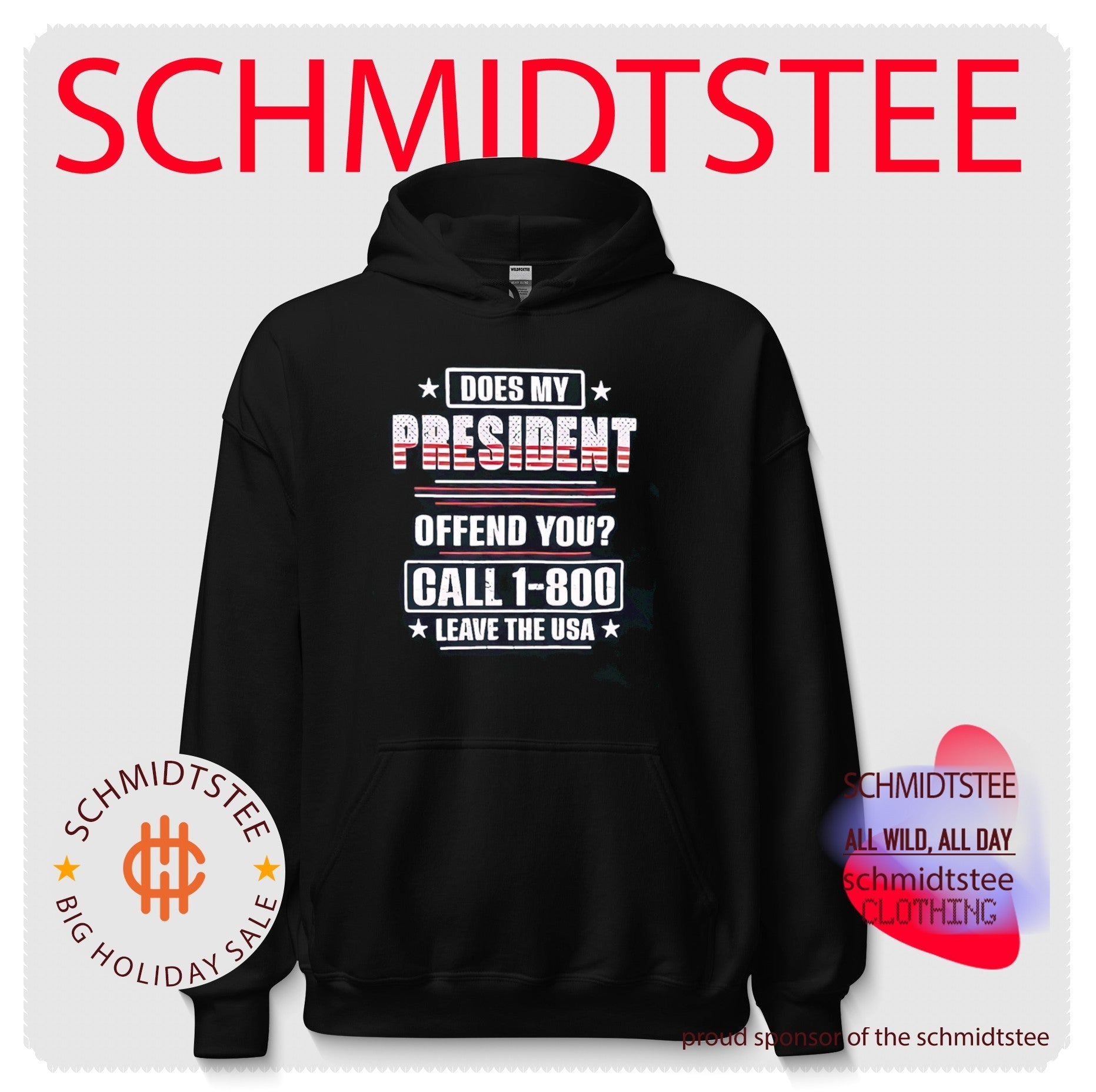 Does my president offend you call 1-800 leave the USA shirt