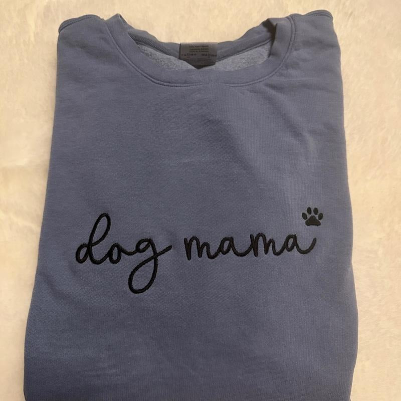Dog Mama Embroidered Crewneck Sweatshirt Comfort Colors or Gildan Embroidery Shirt Hoodie | PrintMintTees.com