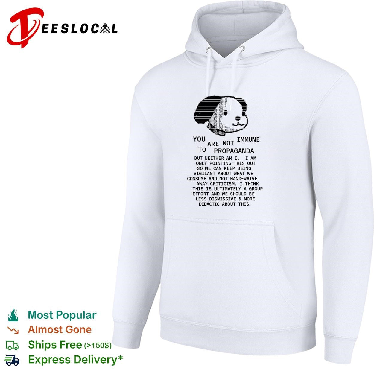 Dog face you are not immune to propaganda shirt