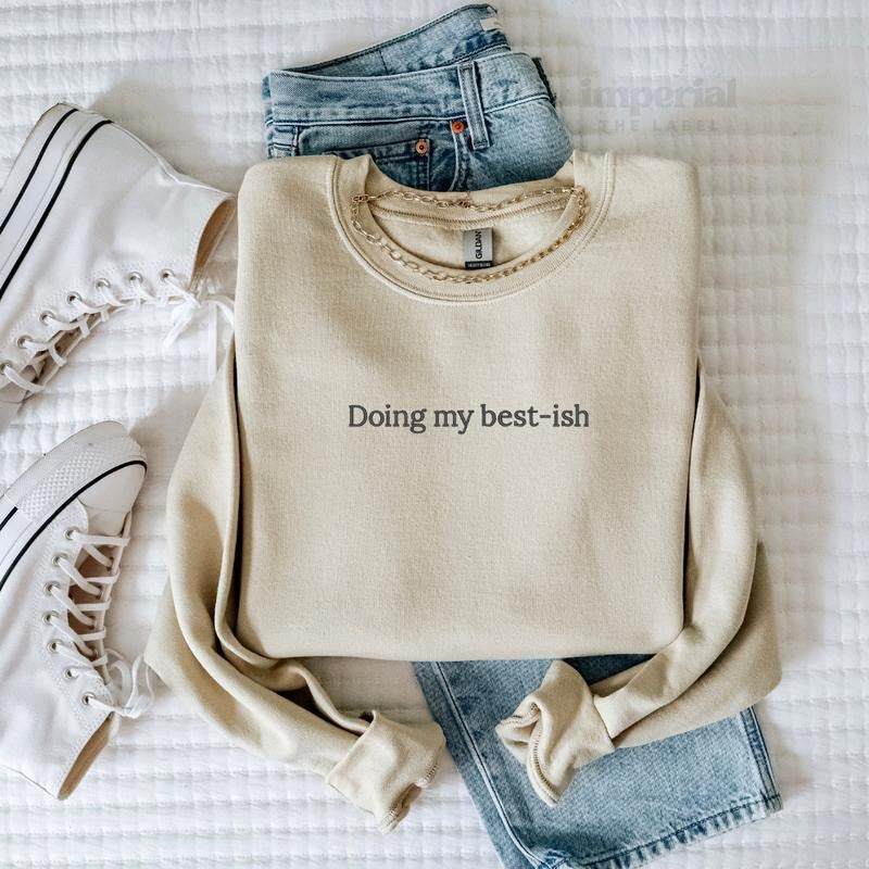 Doing Best-ish Embroidered Sweatshirt & Comfort Colors T-Shirt, Funny Mental Health Crewneck, Oversized Pullover, Cozy...