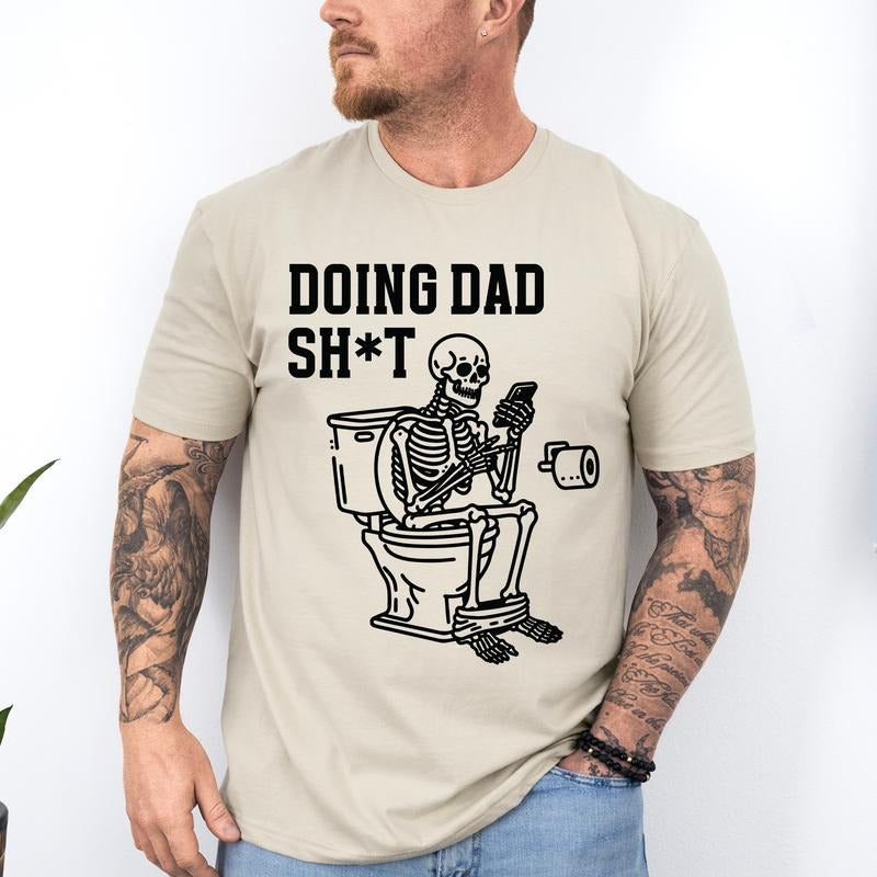 Doing Dad Shit Skeleton Funny Husband Guy Brother Soft Soft Shirt Hoodie Sweatshirt