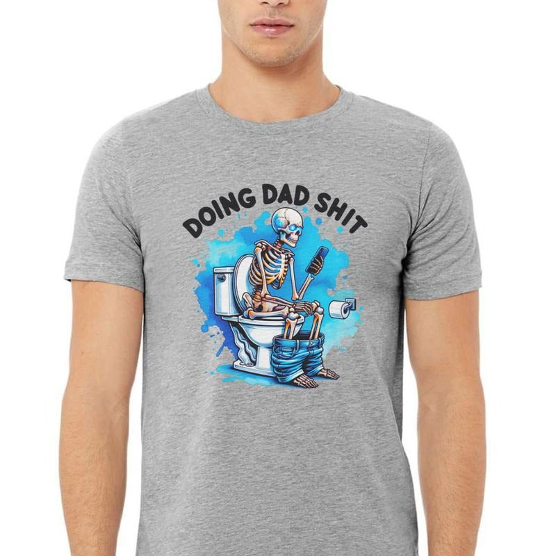 Doing Dad Stuff Shirt, Gift For Dads, Dad Funny Tee, Father's Day T-shirt, Shirt for Dad Hoodie Sweatshirt