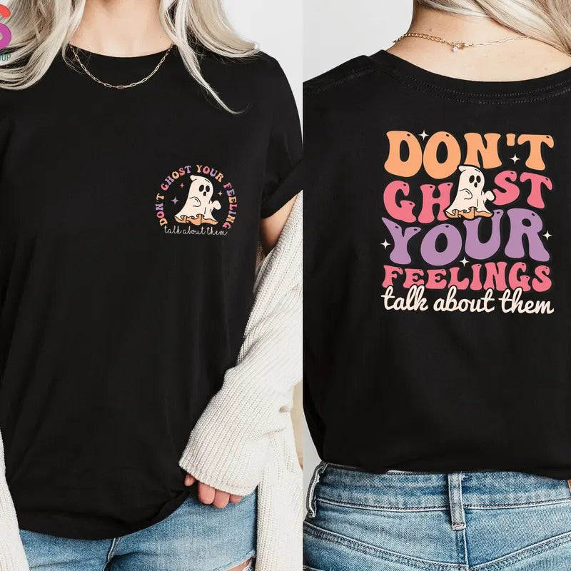 Don't Ghost Your Mental Health T-shirt Funny Mental Health Shirt Therapist Gift For Halloween Ghost Therapy Shirt...